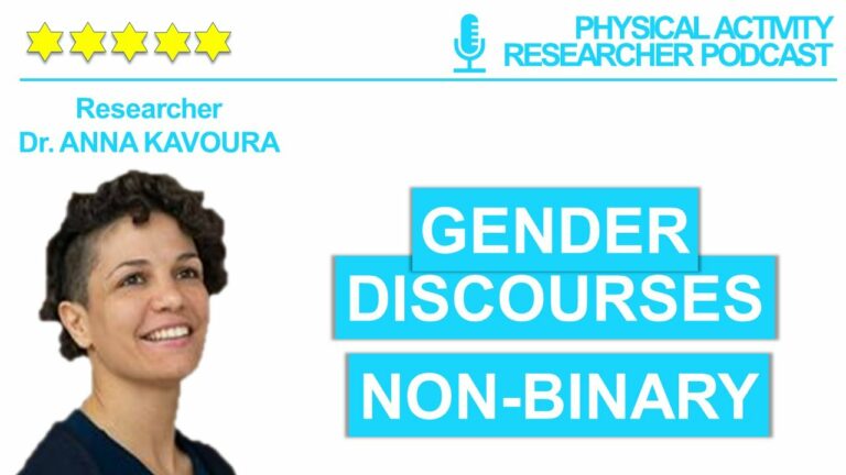 Physical Activity Researcher Podcast – Meaningful Sport –  Gender – Discourse – Femininity – Alternative Meanings
