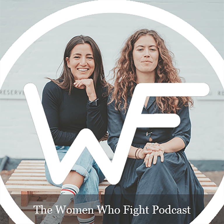 The Women Who Fight Podcast